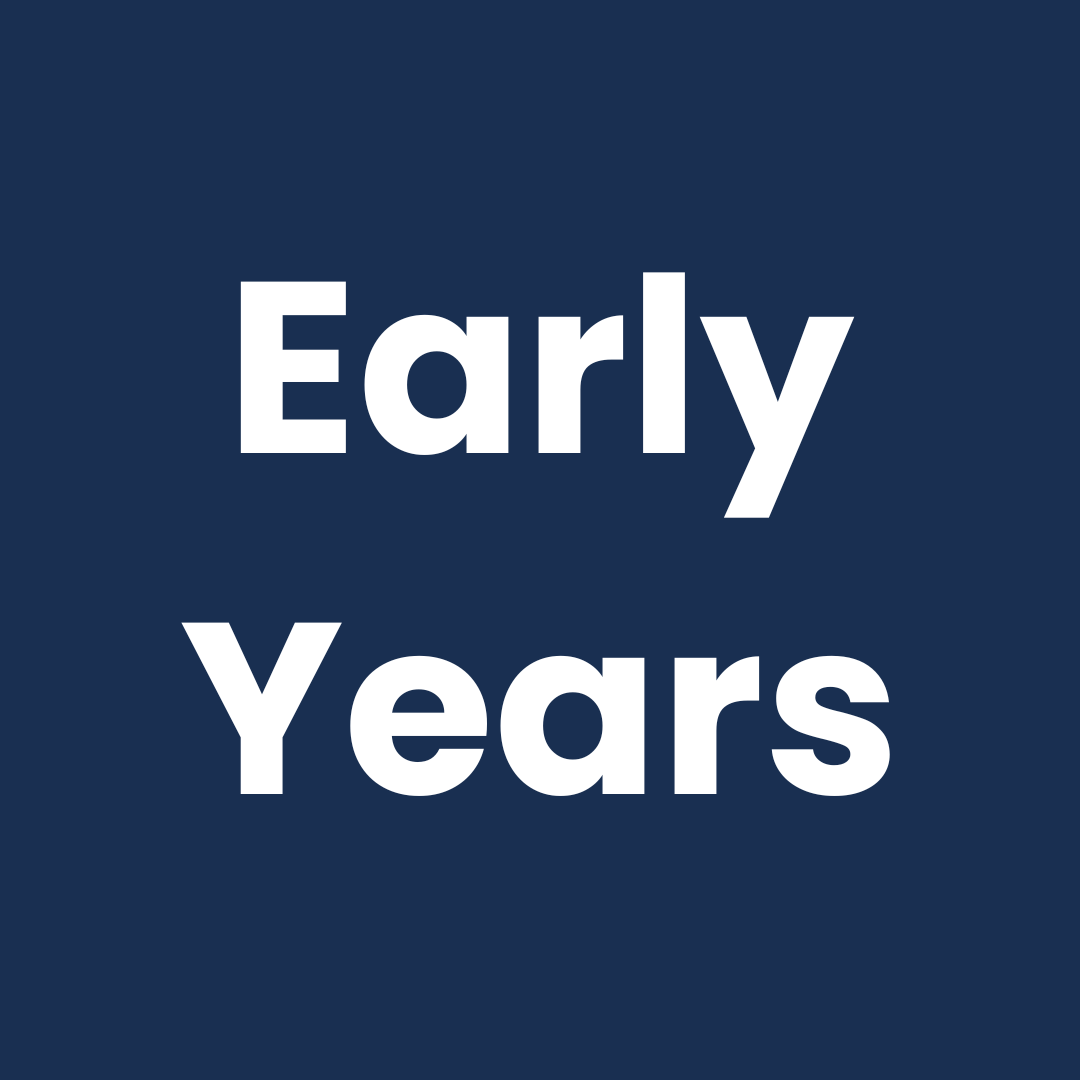 The words Early Years in white type on a navy backgound.